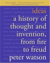 Cover art for Ideas: A History of Thought and Invention, from Fire to Freud