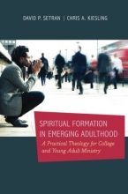 Cover art for Spiritual Formation in Emerging Adulthood: A Practical Theology for College and Young Adult Ministry