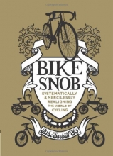 Cover art for Bike Snob: Systematically & Mercilessly Realigning the World of Cycling