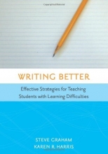 Cover art for Writing Better: Effective Strategies for Teaching Students with Learning Difficulties