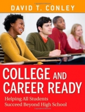 Cover art for College and Career Ready: Helping All Students Succeed Beyond High School