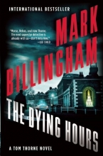 Cover art for The Dying Hours (Tom Thorne)