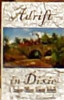Cover art for Adrift in Dixie; A Yankee Officer Among the Rebels