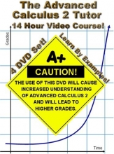 Cover art for The Advanced Calculus 2 Tutor - 4 DVD Set - 14 Hour Course - Learn by examples!