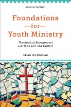 Cover art for Foundations for Youth Ministry: Theological Engagement with Teen Life and Culture