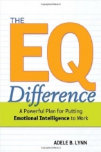 Cover art for The EQ Difference: A Powerful Plan for Putting Emotional Intelligence to Work