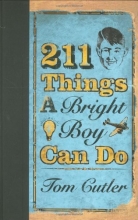 Cover art for 211 Things a Bright Boy Can Do