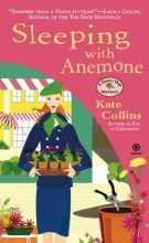 Cover art for Sleeping With Anemone: A Flower Shop Mystery