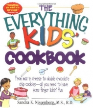 Cover art for Everything Kids' Cookbook: From Mac ' N Cheese to Double Chocolate Chip Cookies-All You Need to Have Some Finger Lickin' Fun (Everything Kids Series)