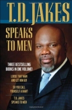 Cover art for T. D. Jakes Speaks to Men, 3-in-1