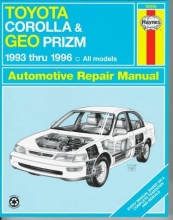 Cover art for Toyota Corolla & Geo Prizm Automotive Repair Manual: Models Covered : All Toyota Corolla and Geo Prizm Models 1993 Through 1996 (Haynes Automotive Repair Manual Series)