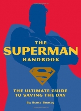 Cover art for The Superman Handbook: The Ultimate Guide to Saving the Day