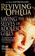 Cover art for Reviving Ophelia: Saving the Selves of Adolescent Girls