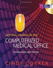 Cover art for Getting Started in the Computerized Medical Office: Fundamentals and Practice
