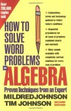 Cover art for How to Solve Word Problems in Algebra, (Proven Techniques from an Expert)