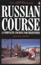 Cover art for The New Penguin Russian Course: A Complete Course for Beginners (Penguin Handbooks)