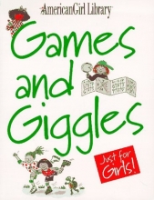 Cover art for Games and Giggles Just for Girls! (American Girl Library)