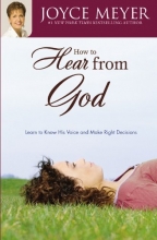 Cover art for How to Hear from God: Learn to Know His Voice and Make Right Decisions