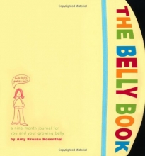 Cover art for The Belly Book: A Nine-Month Journal for You and Your Growing Belly (Potter Style)