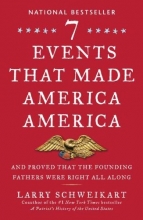 Cover art for Seven Events That Made America America: And Proved That the Founding Fathers Were Right All Along