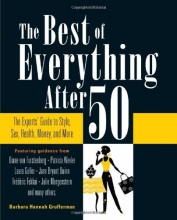 Cover art for The Best of Everything After 50: The Experts' Guide to Style, Sex, Health, Money, and More