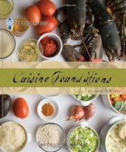 Cover art for Le Cordon Bleu Cuisine Foundations: Basic Classic Recipes