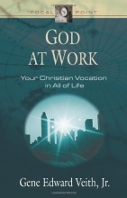 Cover art for God at Work: Your Christian Vocation in All of Life (Focal Point Series)