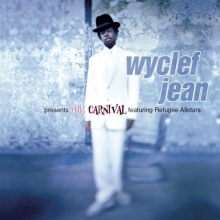 Cover art for Wyclef Jean Presents Carnival Featuring Refugee Allstars