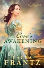 Cover art for Love's Awakening: A Novel (The Ballantyne Legacy)