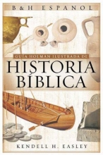 Cover art for Guia Holman Ilustrada de Historia Biblica (Spanish Edition)