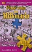 Cover art for Piense Como Un Millonario/think Like a Millionaire: 10 Principios Que Los Millonarios Conocen Y El Resto De Las Personas Ignoran (Spanish Edition)