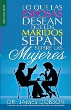 Cover art for Lo Que Las Esposas Desean Que Los Maridos Sepan Sobre Las Mujeres (Favoritos) (Spanish Edition)