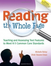 Cover art for Reading the Whole Page: Teaching and Assessing Text Features to Meet K-5 Common Core Standards (Maupin House)