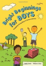 Cover art for Bright Beginnings for Boys: Engaging Young Boys in Active Literacy