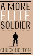 Cover art for A More Elite Soldier: Pursuing a Life of Purpose