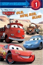 Cover art for Old, New, Red, Blue! (Step into Reading) (Cars movie tie in)
