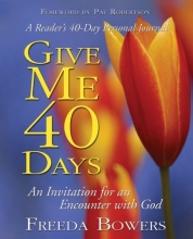Cover art for Give Me 40 Days: An Invitation for an Encounter with God