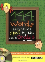 Cover art for 144 Words Your Child Will Spell by the End of Grade 2