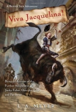 Cover art for Viva Jacquelina!: Being an Account of the Further Adventures of Jacky Faber, Over the Hills and Far Away (Bloody Jack Adventures)
