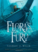Cover art for Flora's Fury: How a Girl of Spirit and a Red Dog Confound Their Friends, Astound Their Enemies, and Learn the Importance of Packing Light