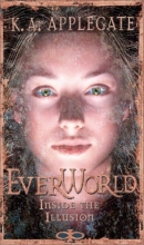 Cover art for Inside the Illusion (EverWorld #9)