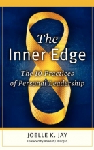 Cover art for The Inner Edge: The 10 Practices of Personal Leadership