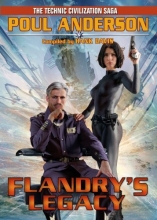 Cover art for Flandry's Legacy: The Technic Civilization Saga (Technic Civilization Series)