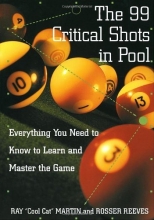 Cover art for The 99 Critical Shots in Pool: Everything You Need to Know to Learn and Master the Game (Other)