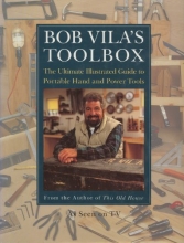 Cover art for Bob Vila's Toolbox: The Ultimate Illustrated Guide to Portable Hand and Power Tools
