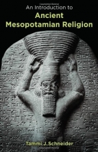 Cover art for An Introduction to Ancient Mesopotamian Religion