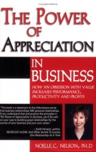 Cover art for The Power of Appreciation in Business: How an Obsession with Value Increases Performance, Productivity and Profits
