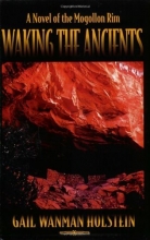 Cover art for Waking the Ancients: A Novel of the Mogollon Rim