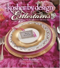 Cover art for Kosher By Design Entertains: Fabulous Recipes For Parties And Every Day