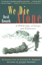 Cover art for We Die Alone: A WWII Epic of Escape and Endurance